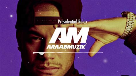 araabMUZIK – Presidential Rolex Lyrics 